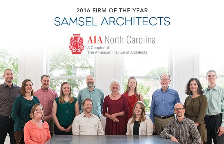Samsel Architects AIA NC 2016 Firm of the Year Award